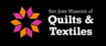 San Jose Museum of Quilts and Textiles